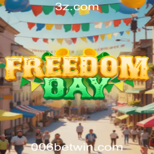 FreedomDay: Uma Imersão no Mundo da Liberdade com 006bet